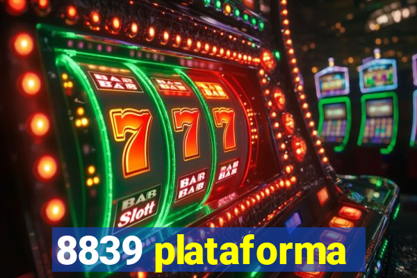 8839 plataforma