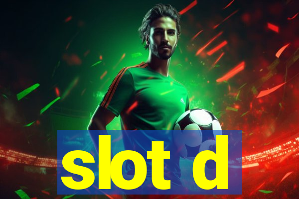 slot d