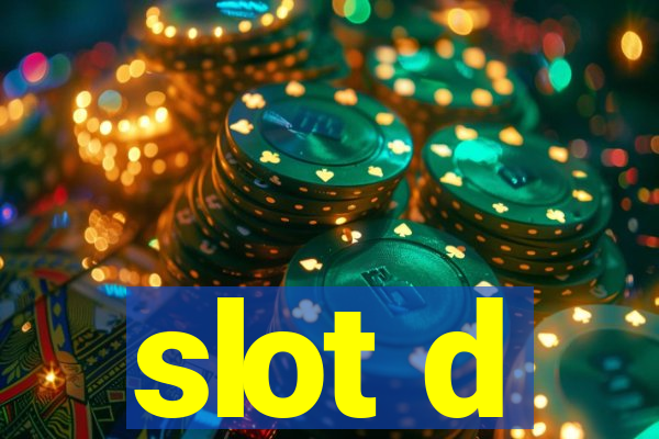 slot d