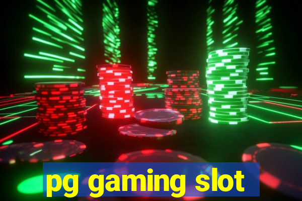 pg gaming slot