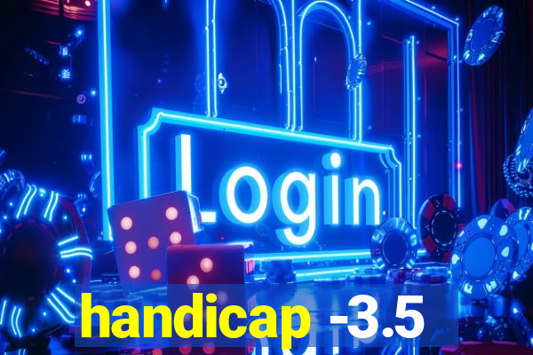 handicap -3.5