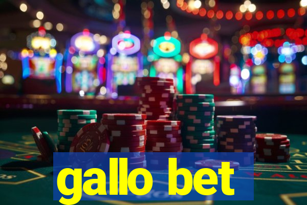 gallo bet