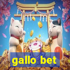 gallo bet