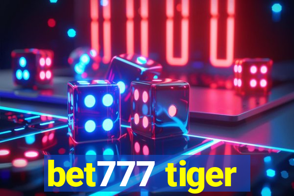 bet777 tiger