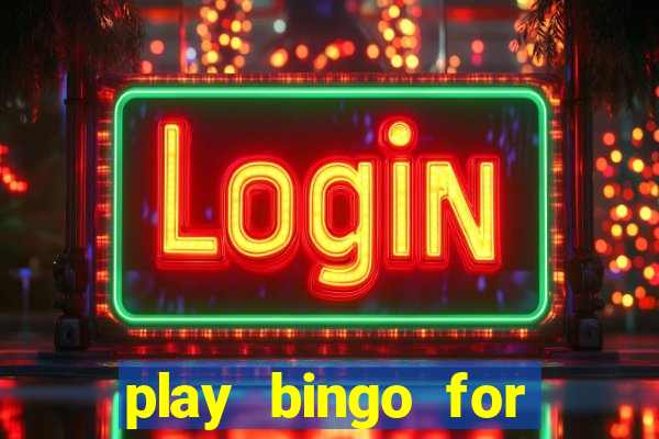 play bingo for free win real money