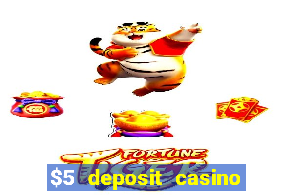 $5 deposit casino nz 2021