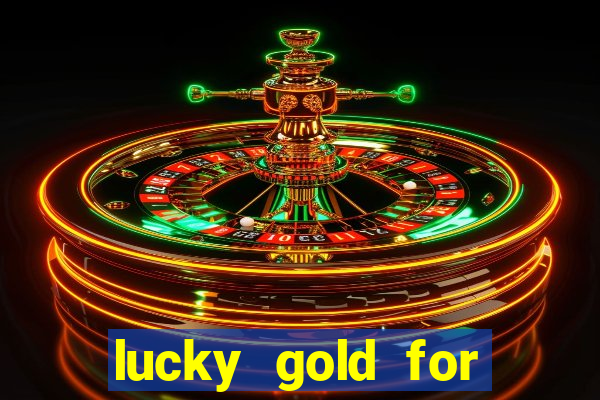 lucky gold for money winner