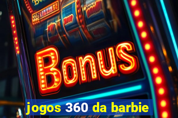 jogos 360 da barbie