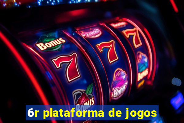 6r plataforma de jogos