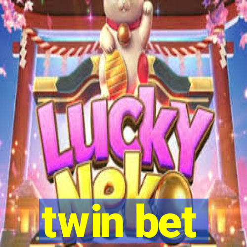 twin bet