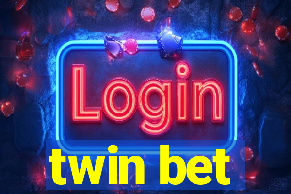 twin bet