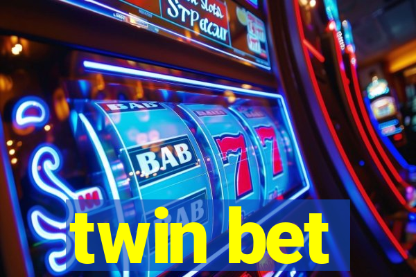 twin bet