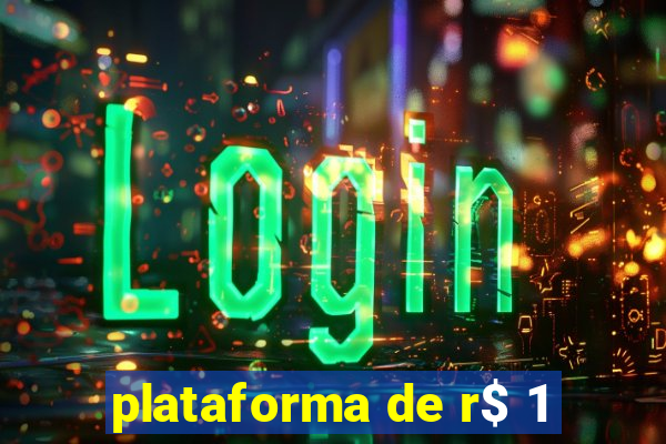 plataforma de r$ 1