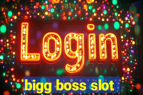 bigg boss slot