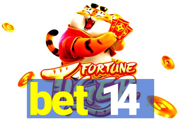 bet 14