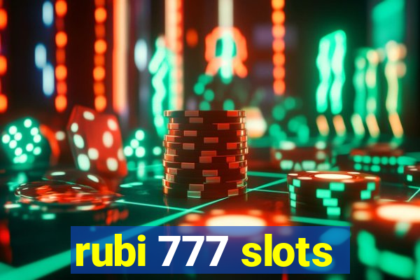 rubi 777 slots