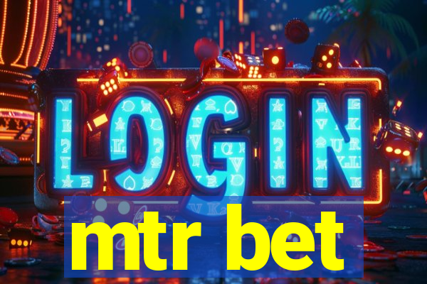 mtr bet