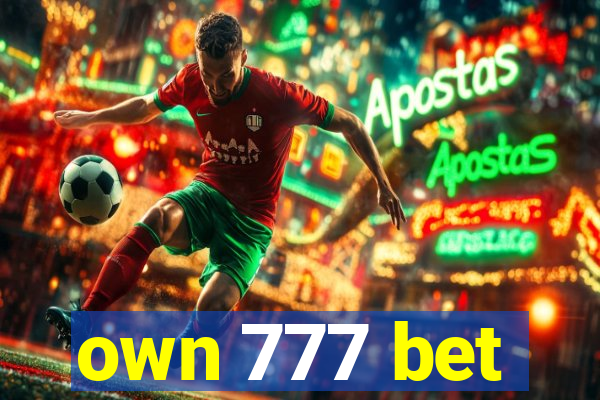 own 777 bet