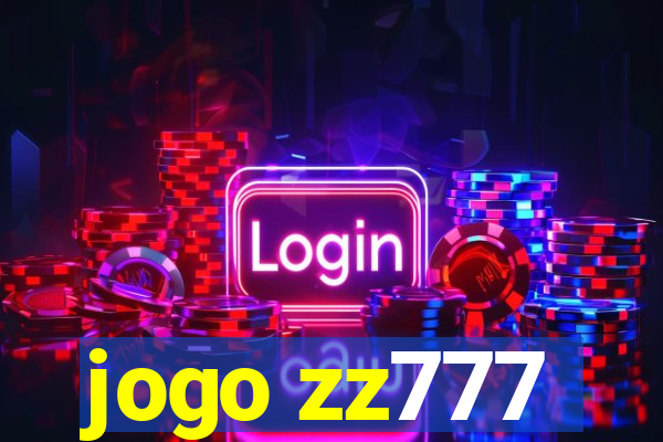 jogo zz777