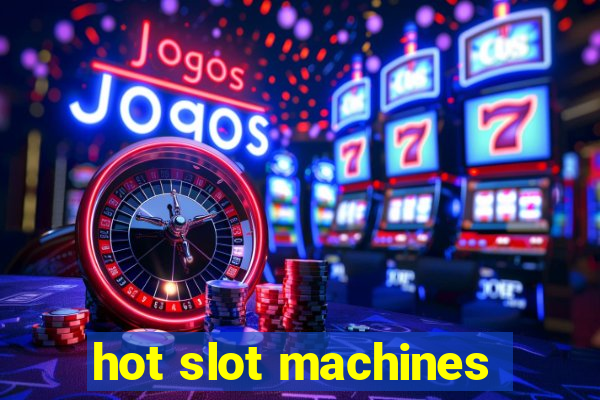 hot slot machines