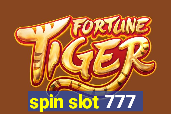 spin slot 777