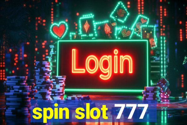 spin slot 777