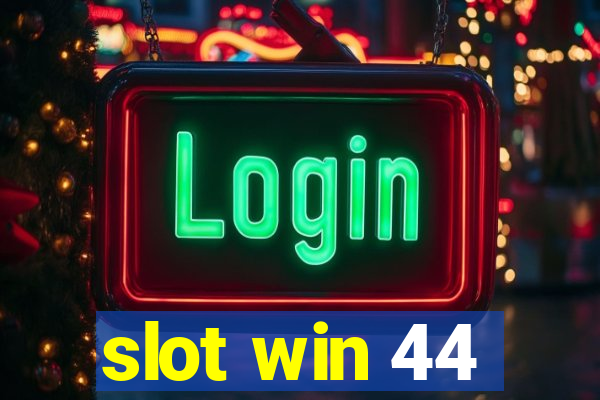 slot win 44