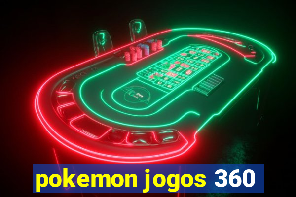 pokemon jogos 360