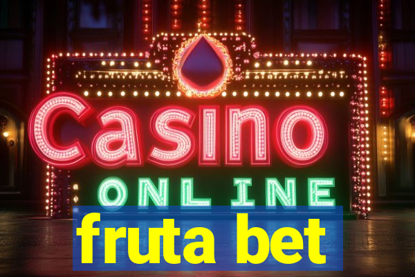 fruta bet