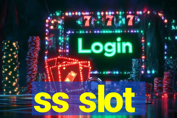 ss slot