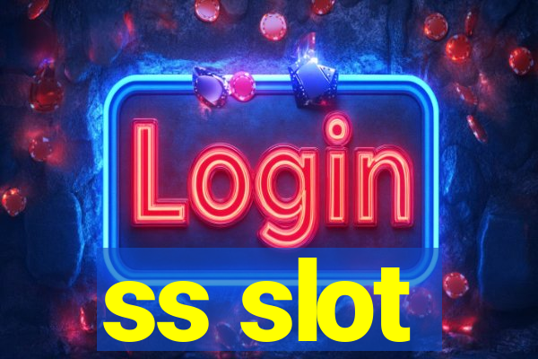 ss slot