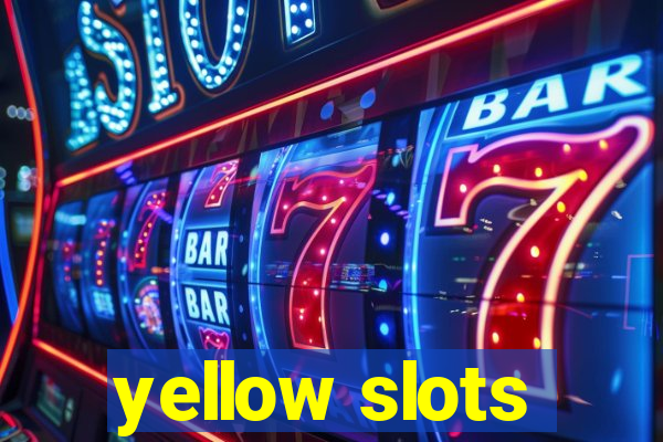 yellow slots