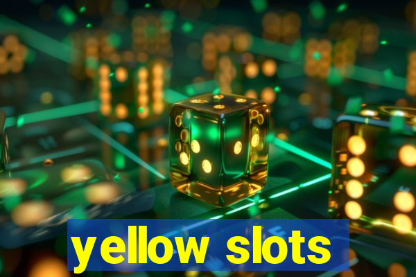 yellow slots