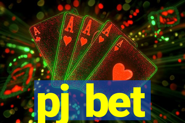 pj bet