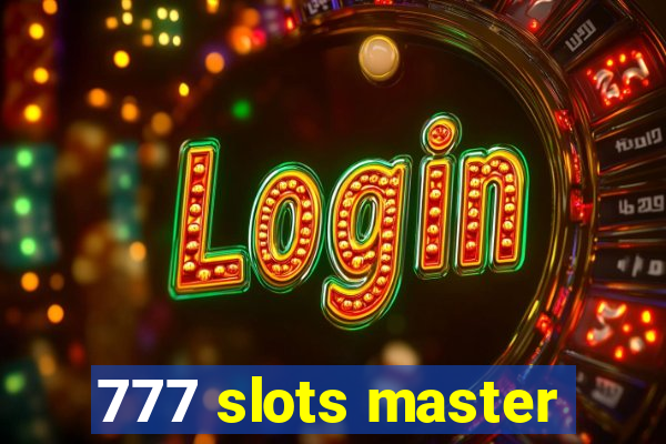 777 slots master