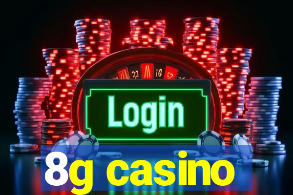 8g casino