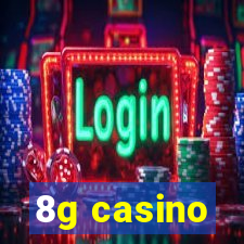 8g casino