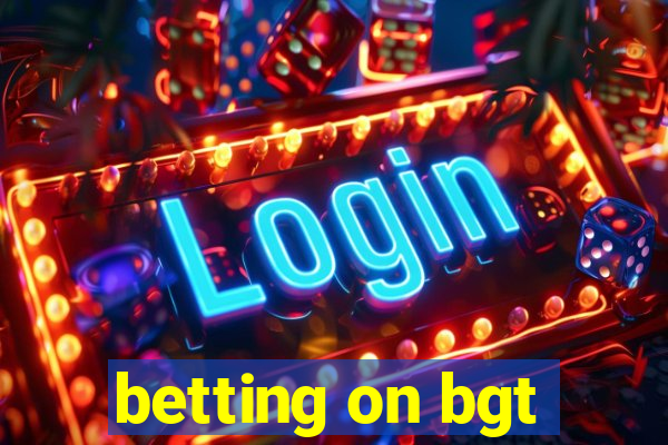 betting on bgt