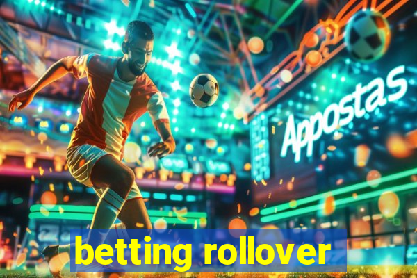 betting rollover