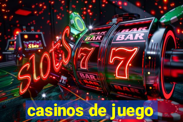 casinos de juego