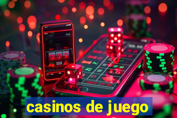 casinos de juego