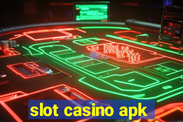 slot casino apk