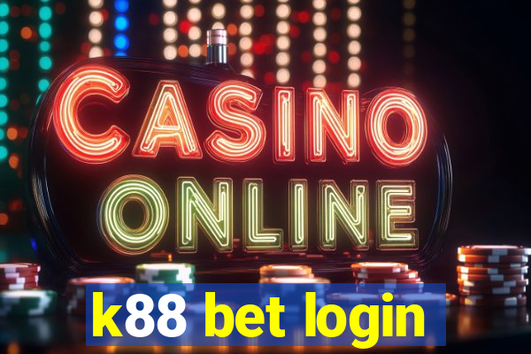 k88 bet login