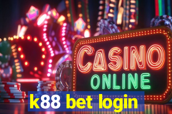 k88 bet login