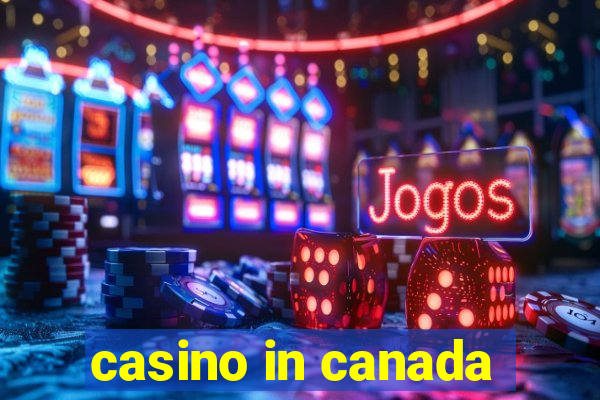 casino in canada