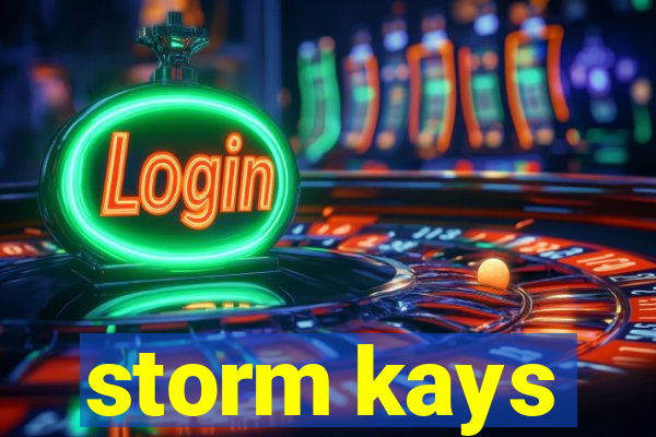 storm kays