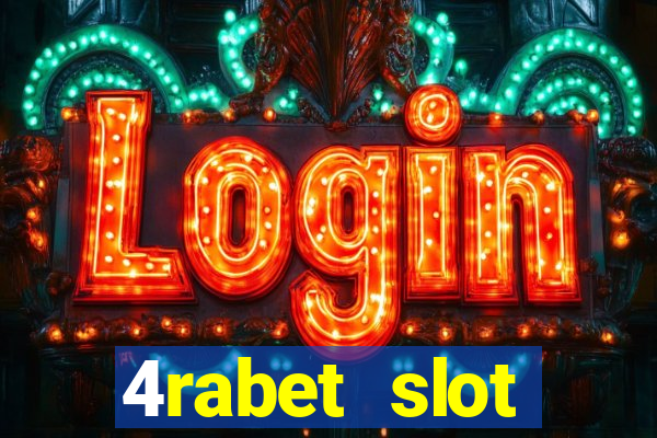 4rabet slot machines to play