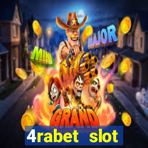 4rabet slot machines to play