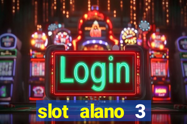 slot alano 3 master plus