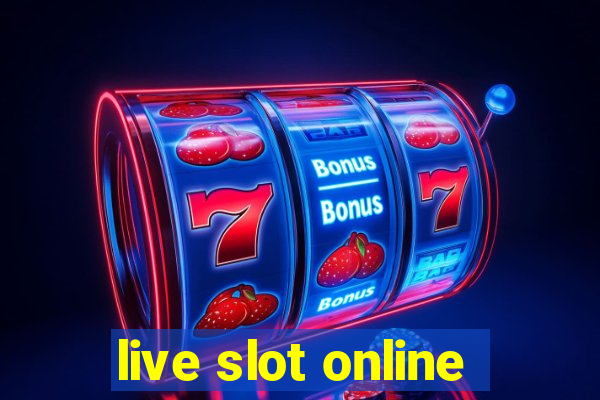 live slot online